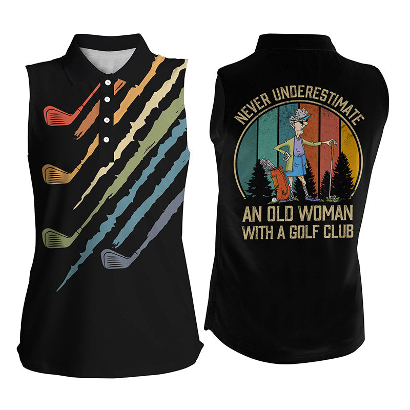 Vintage black Women's sleeveless golf polo shirt Never underestimate an old woman with a golf club NQS3935