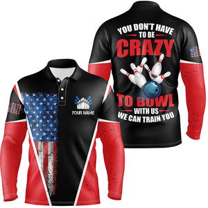 Retro American flag custom men bowling polo shirt you don't have to be crazy to bowl we train you NQS6424