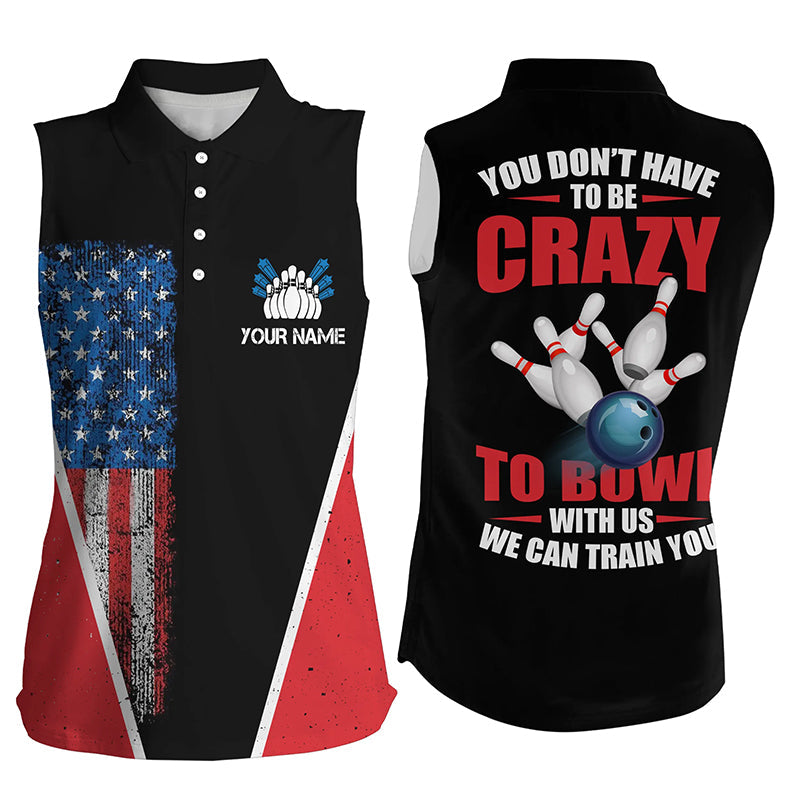 American flag custom bowling sleeveless polo shirt you don't have to be crazy to bowl we train you NQS6424