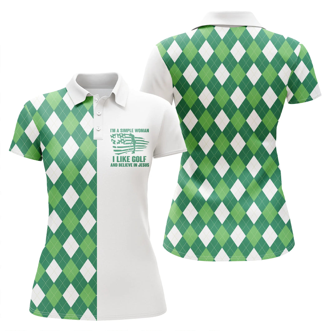 Womens golf polo shirts green argyle plaid custom I'm a simple woman I like golf and believe in Jesus NQS5020