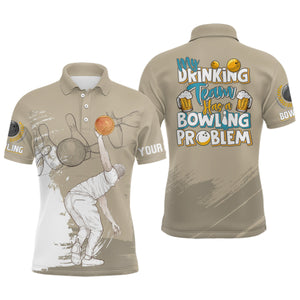 Vintage Mens polo bowling shirts Custom My drinking team has a bowling problem team league jerseys NQS7017