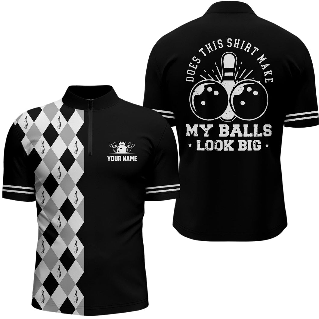 Funny black retro Bowling Quarter-Zip Shirts for men Custom Does this shirt make my balls look big NQS6692