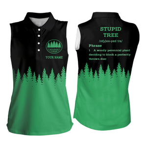 Stupid Tree Funny Definition Women sleeveless polo shirts custom Black Green Forest disc golf clothing NQS6927