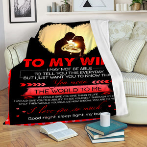 To My Wife You Mean The World To Me fleece blanket - Gift from Husband - FSD319