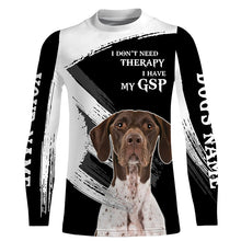 Load image into Gallery viewer, GSP German Shorthaired Pointer funny Dog saying shirts Customize Name Full print t shirt, hoodie FSD3741