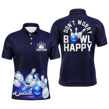 Load image into Gallery viewer, Custom Bowling Shirt for Men, Don&#39;t Worry Bowl Happy, Blue Bowling Polo Jersey Short Sleeve Bowlers NBP165