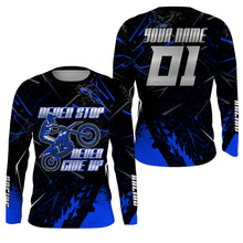 Load image into Gallery viewer, Custom dirt bike jersey men women kid UPF30+ blue Motocross racing shirt Never Stop motorcycle PDT389