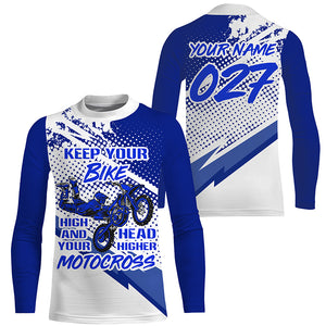 Personalized Motocross Jersey UPF30+ Keep Your Bike High Your Head Higer Dirt Bike MX Racing NMS1170