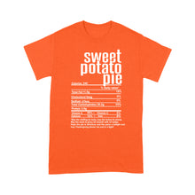 Load image into Gallery viewer, Sweet potato pie nutritional facts happy thanksgiving funny shirts - Standard T-shirt
