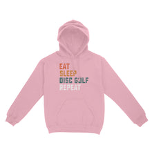 Load image into Gallery viewer, Funny Disc Golf Shirt eat sleep Disc golf repeat, disc golf gifts Hoodie D01 NQS4626