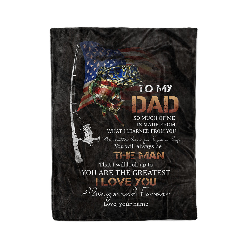 Custom Blanket To my Dad I love you unique gifts ideas for father's day, American flag fishing blanket gift for fishing dad, father D06 NQS2793