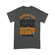 Load image into Gallery viewer, Hunting Dad T-Shirt Father&#39;s Day birthday Gift for Dad Love Hunt - FSD1176
