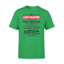 Load image into Gallery viewer, Funny great gift ideas Fishing T-shirt for lucky daughter - &quot;I have a crazy Fishing dad&quot; - SPH39