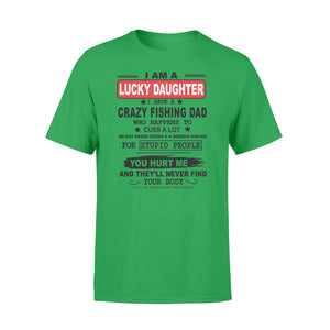 Funny great gift ideas Fishing T-shirt for lucky daughter - "I have a crazy Fishing dad" - SPH39