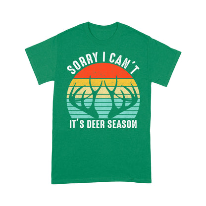 Sorry I can't It's deer season funny vintage hunting deer horn shirt D06 NQS2520 Standard T-Shirt