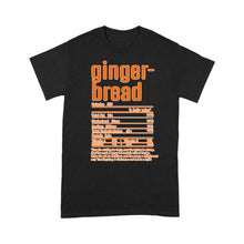 Load image into Gallery viewer, Gingerbread nutritional facts happy thanksgiving funny shirts - Standard T-shirt