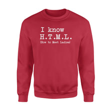 Load image into Gallery viewer, I Know HTML How to Meet Ladies - Standard Crew Neck Sweatshirt