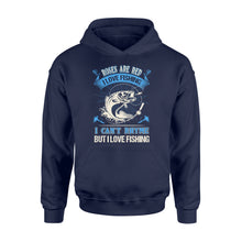 Load image into Gallery viewer, Funny Fishing poem Hoodie shirt - &quot; Roses are red, violets are blue, I can&#39;t rhyme but I love fishing&quot; - best gift ideas for fishing lovers - SPH18