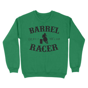 Barrel Racer Turn & Burn Lean Into It, horse riding shirts, funny horse shirt D06 NQS3108 Sweatshirt