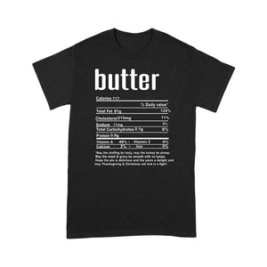 Butter nutritional facts happy thanksgiving funny shirts - Standard T-shirt