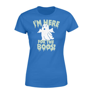 I'm here for the boos - Standard Women's T-shirt