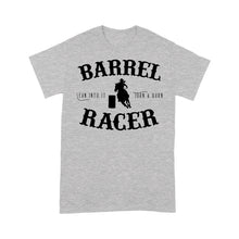 Load image into Gallery viewer, Barrel Racer Turn &amp; Burn Lean Into It, horse riding shirts, funny horse shirt D06 NQS3108 T-Shirt