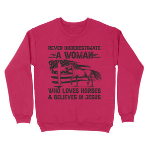 Never underestimate a woman who loves horses and believes in Jesus, horse gifts for girls D03 NQS2680 - Standard Crew Neck Sweatshirt