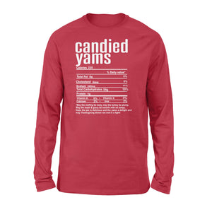 Candied yams nutritional facts happy thanksgiving funny shirts - Standard Long Sleeve