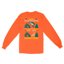 Load image into Gallery viewer, Gone fishing be back soon to go hunting, funny hunting fishing shirts D02 NQS2550 Standard Long Sleeve