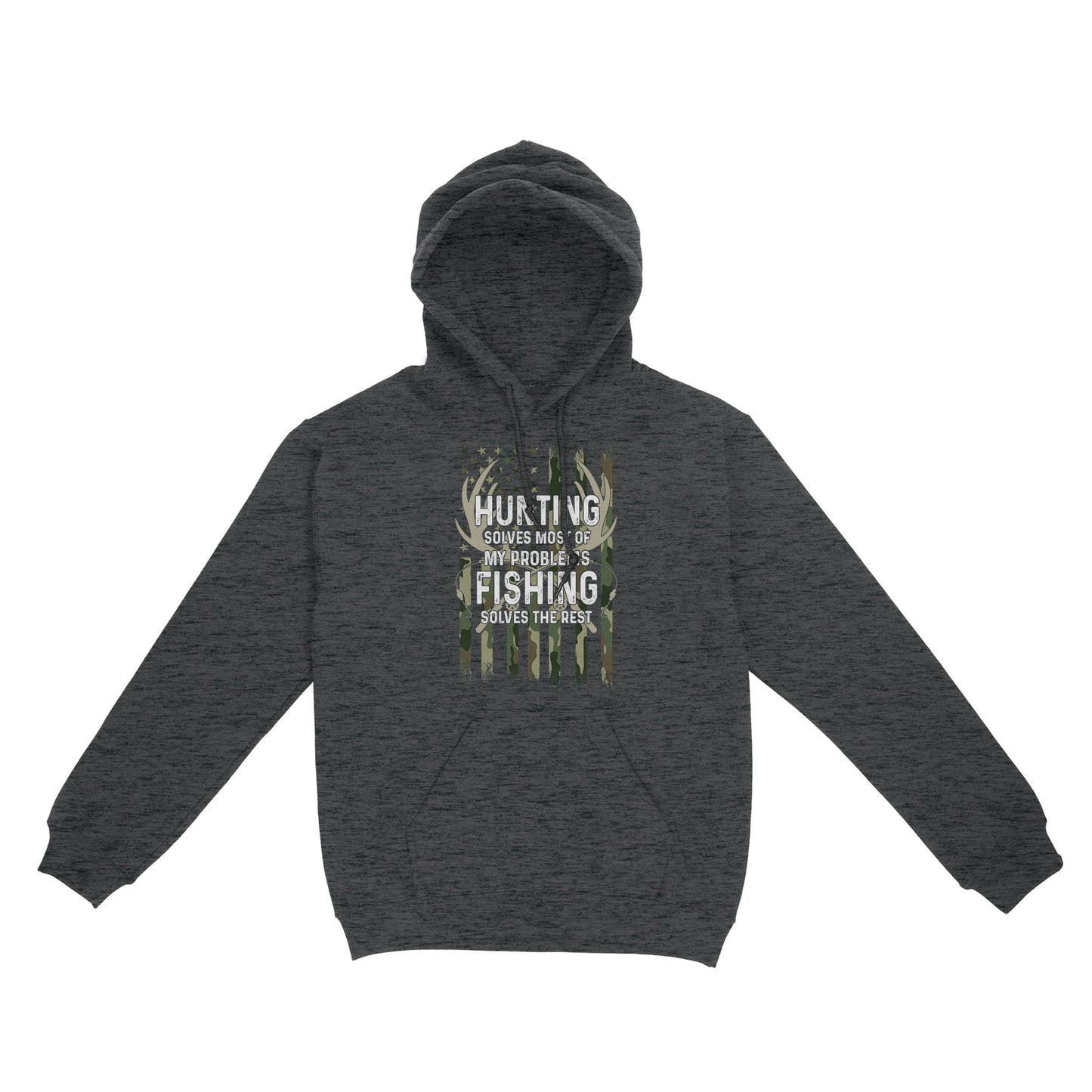 Hunting solves most of my problems, fishing solves the rest camo American flag D01 NQS3034 Hoodie