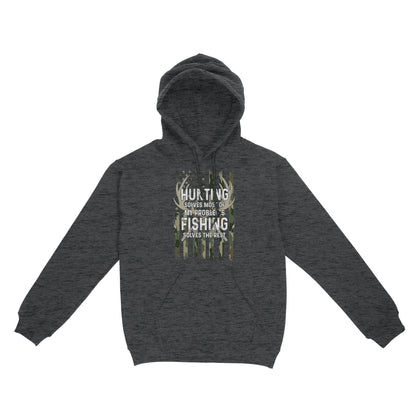 Hunting solves most of my problems, fishing solves the rest camo American flag D01 NQS3034 Hoodie