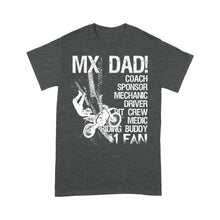 Load image into Gallery viewer, MX Dad T-shirt Biker Motocross Dad Racing Father&#39;s Day Gift for Dad Rider| NMS513 A01