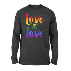 Love is Love - LGBT - Standard Long Sleeve