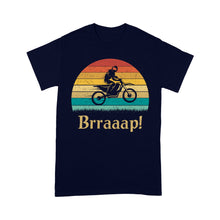 Load image into Gallery viewer, Dirt Bike Men T-shirt Retro Style - Braap! - Cool Motocross Biker Tee, Off-road Dirt Racing for Rider Dad Papa| NMS195 A01