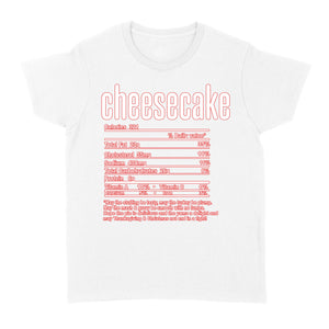 Cheesecake nutritional facts happy thanksgiving funny shirts - Standard Women's T-shirt