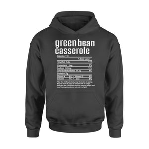 Green bean casserole nutritional facts happy thanksgiving funny shirts - Standard Hoodie