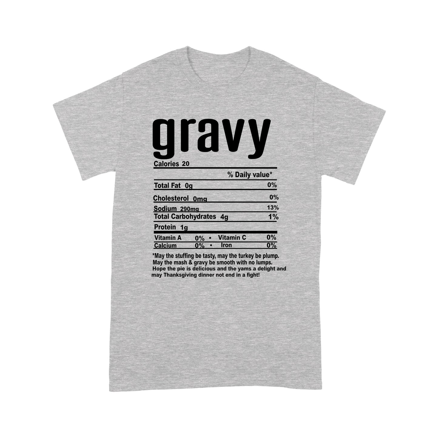 Gravy nutritional facts happy thanksgiving funny shirts - Standard T-shirt