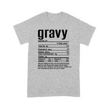 Load image into Gallery viewer, Gravy nutritional facts happy thanksgiving funny shirts - Standard T-shirt