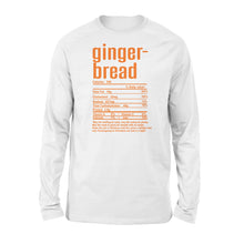 Load image into Gallery viewer, Gingerbread nutritional facts happy thanksgiving funny shirts - Standard Long Sleeve