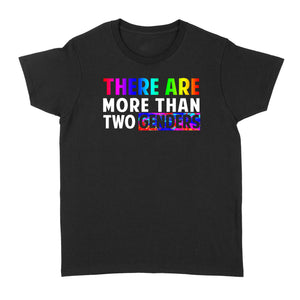 Yes, There are More than Two Genders - Standard Women's T-shirt