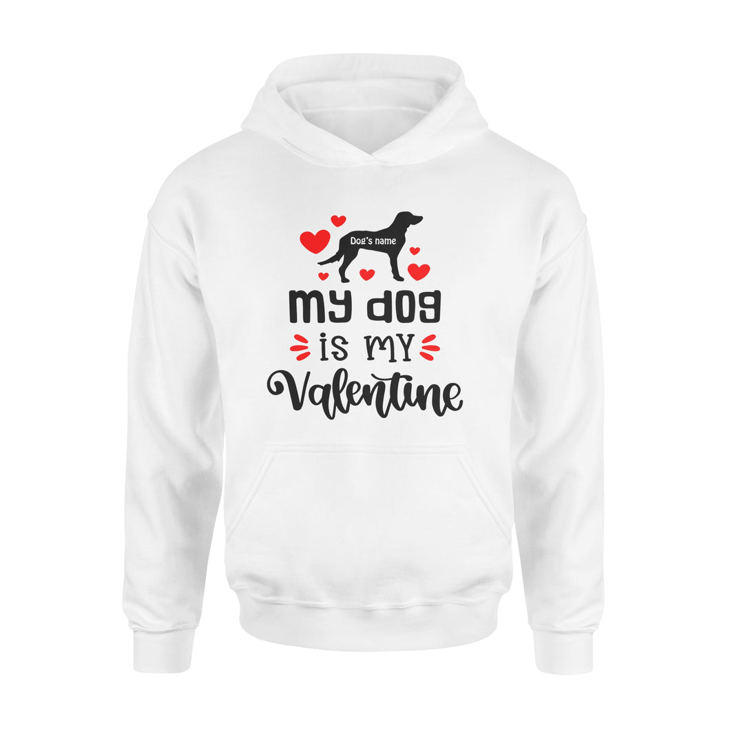 My dog is my valentine custom dog's Name shirt, valentine gift for dog mom dog dad - FSD1326D08