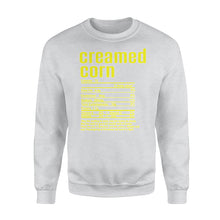 Load image into Gallery viewer, Creamed corn nutritional facts happy thanksgiving funny shirts - Standard Crew Neck Sweatshirt