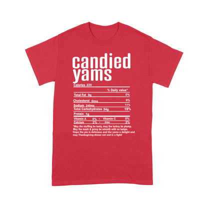 Candied yams nutritional facts happy thanksgiving funny shirts - Standard T-shirt