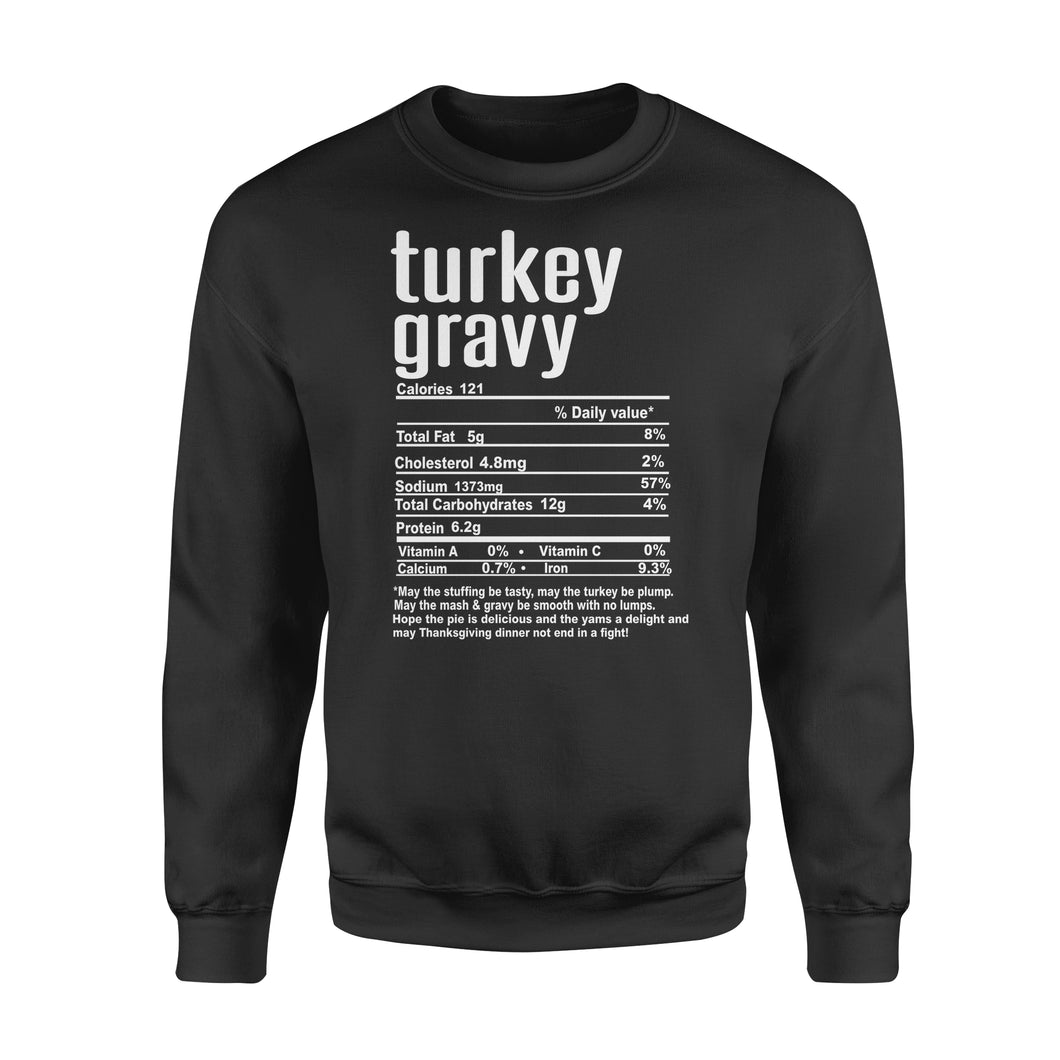 Turkey gravy nutritional facts happy thanksgiving funny shirts - Standard Crew Neck Sweatshirt