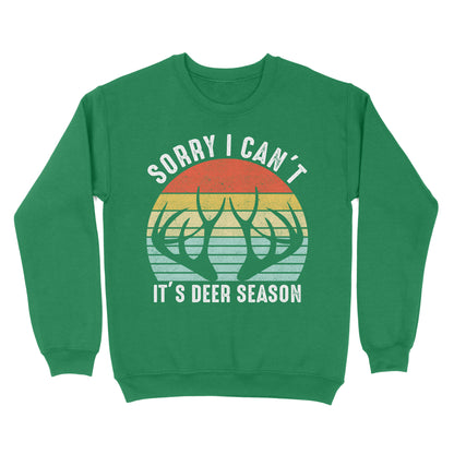 Sorry I can't It's deer season funny vintage hunting deer horn shirt D06 NQS2520 Standard Crew Neck Sweatshirt