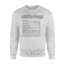 Load image into Gallery viewer, Chitterlings nutritional facts happy thanksgiving funny shirts - Standard Crew Neck Sweatshirt