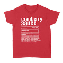 Load image into Gallery viewer, Cranberry sauce nutritional facts happy thanksgiving funny shirts - Standard Women&#39;s T-shirt