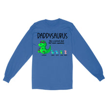 Load image into Gallery viewer, Daddysaurus like a normal dad but more awesome, funny cute shirt for dad D05 NQS1764 - Standard Long Sleeve