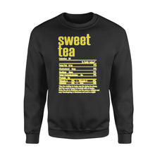 Load image into Gallery viewer, Sweet tea nutritional facts happy thanksgiving funny shirts - Standard Crew Neck Sweatshirt