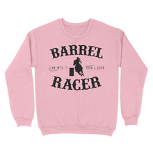 Load image into Gallery viewer, Barrel Racer Turn &amp; Burn Lean Into It, horse riding shirts, funny horse shirt D06 NQS3108 Sweatshirt